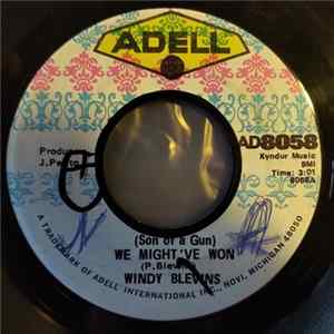 FLAC Windy Blevins - (Son Of A Gun) We Might Have Won / The Weaker One