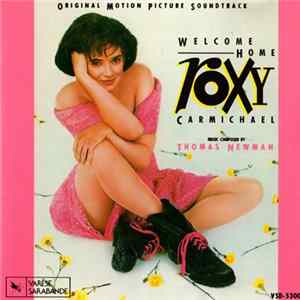 FLAC Thomas Newman - Welcome Home Roxy Carmichael (Original Motion Picture Soundtrack)