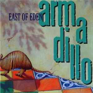 FLAC East Of Eden - Armadillo
