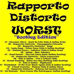 FLAC Rapporto Distorto - Worst - "Bootleg Edition"