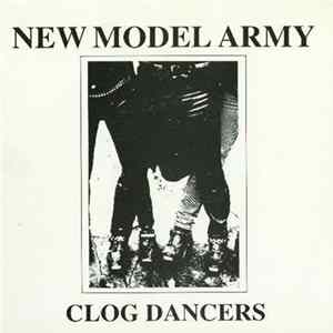 FLAC New Model Army - Clog Dancers