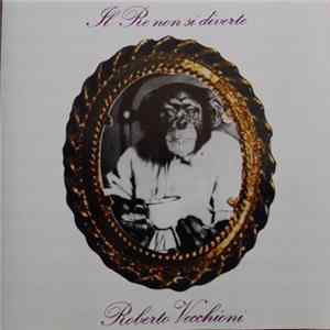FLAC Roberto Vecchioni - Il Re Non Si Diverte