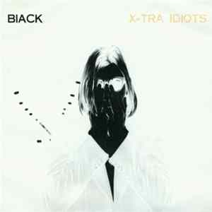 FLAC Biack - X-Tra Idiots