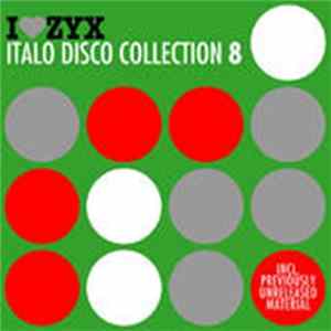 FLAC Various - I Love ZYX Italo Disco Collection 8