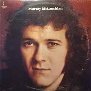 FLAC Murray McLauchlan - Murray McLauchlan