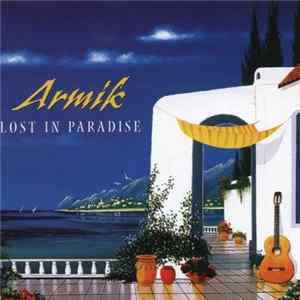 FLAC Armik - Lost In Paradise
