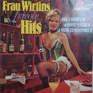 FLAC Die Drei Sihoclas & Jonny Maurer & seine Zementmixer - Frau Wirtins Frivole Hits