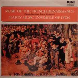 FLAC Claude Gervaise, Pierre Attaignant, Early Music Ensemble Of Lyon - Music Of The French Renaissance