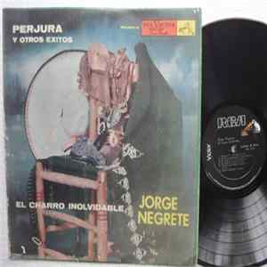 FLAC Jorge Negrete - Perjura Y Otros Éxitos (El Charro Inolvidable)