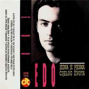 FLAC Edo - Jedna Je Pjesma Cijelog Života