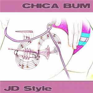 FLAC JD Style - Chica Bum