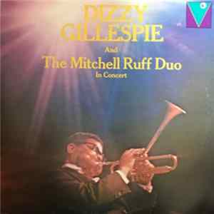 FLAC Dizzy Gillespie And The Mitchell-Ruff Duo - In Concert