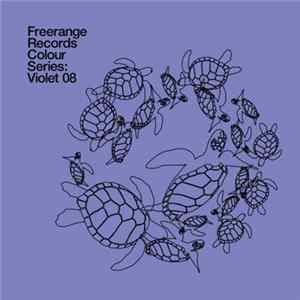 FLAC Various - Freerange Records Colour Series: Violet 08