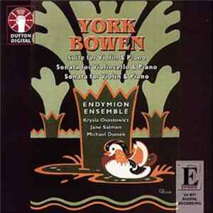 FLAC York Bowen - Suite for Violin & Piano Sonata for Violincello & Piano Sonata for Violin & Piano
