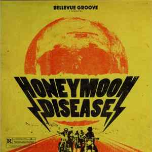 FLAC Honeymoon Disease - Bellevue Groove