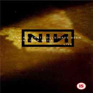 FLAC Nine Inch Nails - And All That Could Have Been: Live