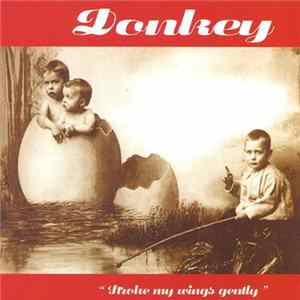 FLAC Donkey - Stroke My Wings Gently