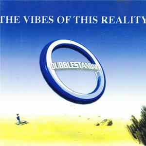 FLAC Dubblestandart - The Vibes Of This Reality