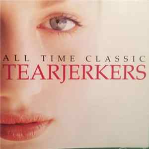 FLAC Various - All Time Classics - Tearjerkers
