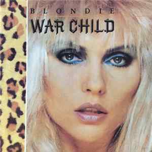 FLAC Blondie - War Child