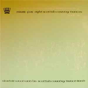 FLAC Alastair Wood And His Scottish Dance Band - Music For Eight Scottish Country Dances (Book 32)