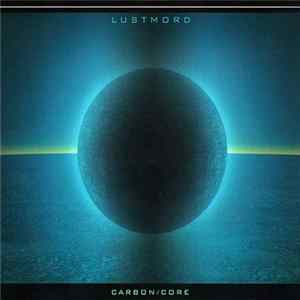 FLAC Lustmord - Carbon/Core