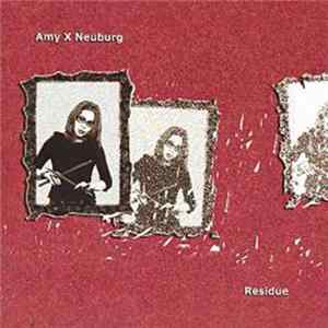 FLAC Amy X Neuburg - Residue