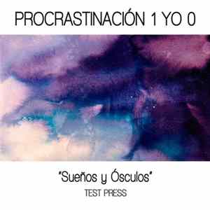 FLAC Procrastinación 1 Yo 0 - Sueños y Ósculos