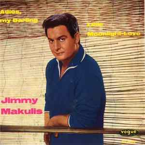 FLAC Jimmy Makulis - Adios, My Darling / Little Moonlight-Love