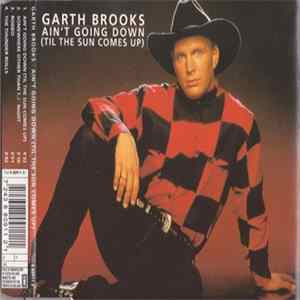 FLAC Garth Brooks - Ain't Going Down (Til The Sun Comes Up)