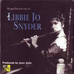 FLAC Libbie Jo Snyder - The Jazz Flute And Voice Of Libbie Jo Snyder