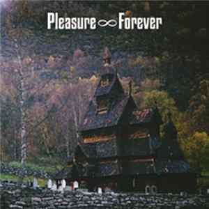 FLAC Pleasure Forever - Bodies Need Rest