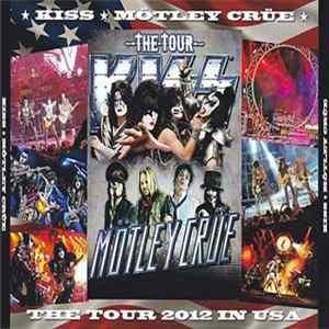 FLAC Kiss / Mötley Crüe - The Tour 2012 In USA