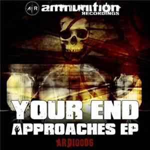FLAC Various - Your End Approaches EP