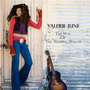 FLAC Valerie June - The Way Of The Weeping Willow