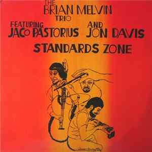 FLAC The Brian Melvin Trio Featuring Jaco Pastorius And Jon Davis - Standards Zone