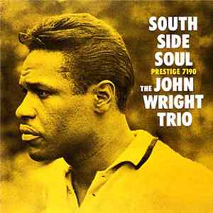 FLAC The John Wright Trio - South Side Soul
