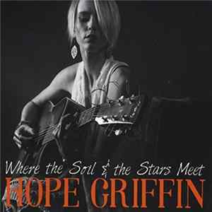 FLAC Hope Griffin - Where The Soil & The Stars Meet