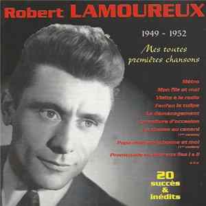 FLAC Robert Lamoureux - 1949 - 1952 Mes Toutes Premières Chansons