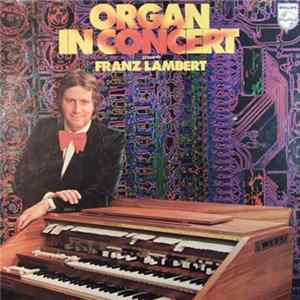 FLAC Franz Lambert - Organ In Concert Presents Franz Lambert