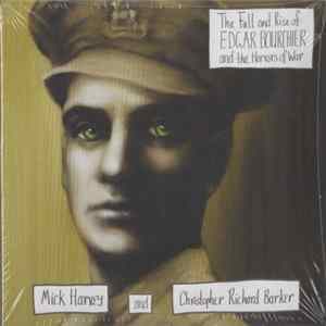 FLAC Mick Harvey And Christopher Richard Barker - The Fall And Rise Of Edgar Bourchier And The Horrors Of War