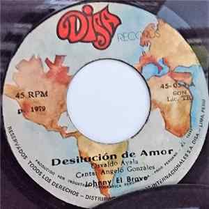FLAC Johnny El Bravo - Desilucion de Amor / Mi Fiel Yabo