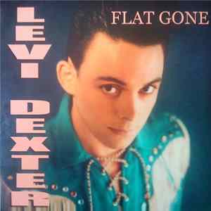 FLAC Levi Dexter - Flat Gone