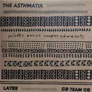 FLAC The Asthmatix - Latke / Go Team Go