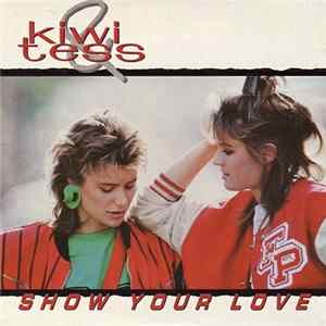 FLAC Kiwi & Tess - Show Your Love