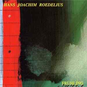 FLAC Hans Joachim Roedelius - Frühling