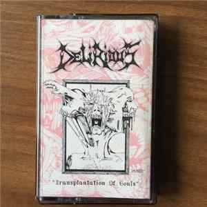 FLAC Delirious - Transplantation Of Souls
