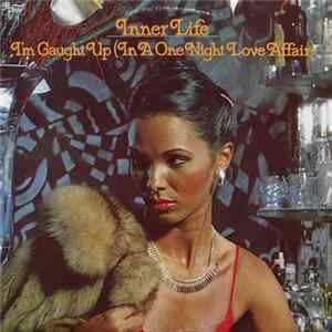 FLAC Inner Life - I'm Caught Up (In A One Night Love Affair)