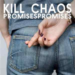 FLAC Kill Chaos - Promises Promises