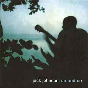 FLAC Jack Johnson - On And On